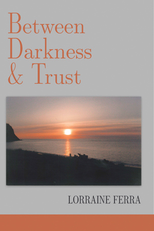 Between Darkess & Trust